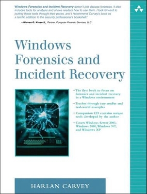 Windows Forensics and Incident Recovery - Harlan Carvey