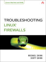 Troubleshooting Linux Firewalls - Michael Shinn, Scott Shinn