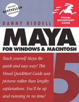 Maya 5 for Windows and Macintosh - Danny Riddell