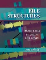 File Structures - Michael J. Folk, Bill Zoellick, Greg Riccardi