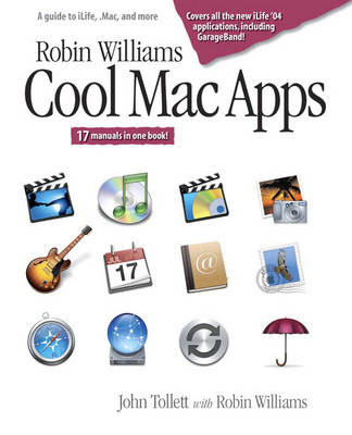 Robin Williams Cool Mac Apps - John Tollett, Robin Williams