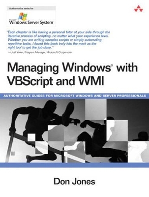 Managing Windows with VBScript and WMI - Don Jones