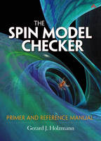 The SPIN Model Checker - Gerard J. Holzmann