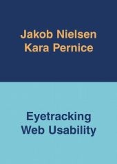 Eyetracking Web Usability - Jakob Nielsen, Kara Pernice