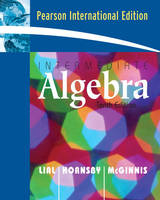 Intermediate Algebra - Margaret L. Lial, John Hornsby, Terry McGinnis