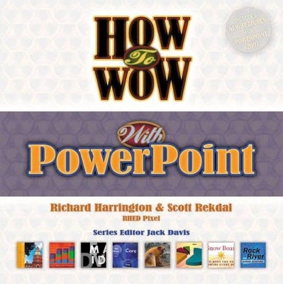 How to Wow with PowerPoint - Scott Rekdal