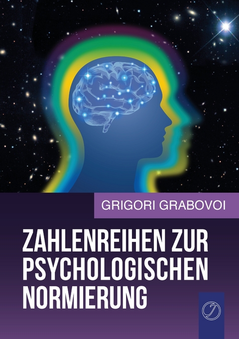 Zahlenreihen zur psychologischen Normierung -  Grigori Grabovoi