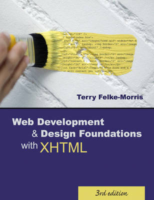 Web Development & Design Foundations With XHTML - Terry Felke-Morris