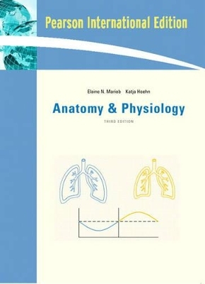 Anatomy & Physiology with Interactive Physiology 9-System Suite - Elaine N. Marieb, Katja Hoehn