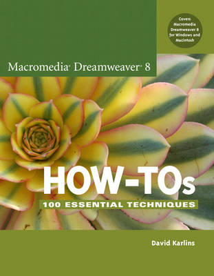 Macromedia Dreamweaver 8 How-Tos - David Karlins