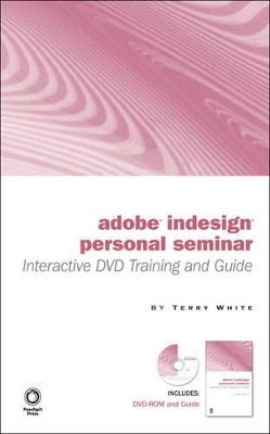 Getting Started with Adobe InDesign CS2 Personal Seminar - Terry White