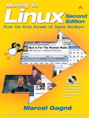 Moving to Linux, Second Edition - Marcel Gagné