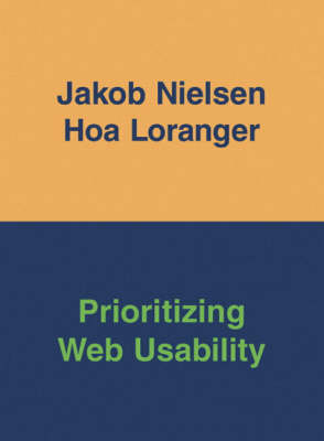 Prioritizing Web Usability - Jakob Nielsen, Hoa Loranger