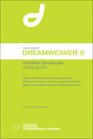 Macromedia Dreamweaver 8 Certified Developer Study Guide - Sue Hove, Donald S. Booth