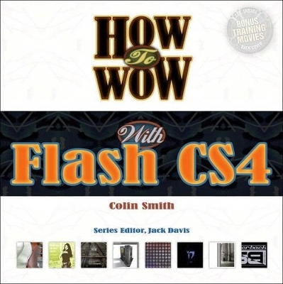 How to Wow with Flash CS4 - Colin Smith