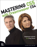 Mastering CSS with Dreamweaver CS4 - Stephanie Sullivan, Greg Rewis