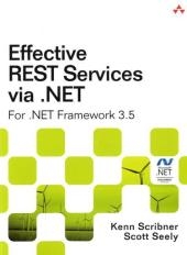 Effective REST Services via .NET - Kenn Scribner, Scott Seely