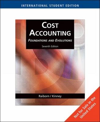 Cost Accounting - Cecily A. Raiborn, Michael R. Kinney