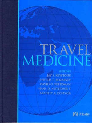 Travel Medicine - Jay S. Keystone, Phyllis E. Kozarsky, D. O. Freedman, Hans D. Nothdurft