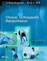 Clinical Orthopaedic Rehabilitation - S. Brent Brotzman, Kevin E. Wilk