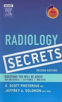 Radiology Secrets - E. Scott Pretorius, Jeffrey A. Solomon