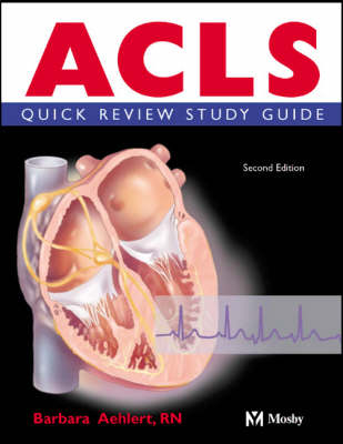 ACLS Quick Review Study Guide - Barbara Aehlert