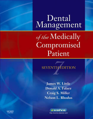 Little and Falace's Dental Management of the Medically Compromised Patient - James W. Little, Donald A. Falace, Craig S. Miller, Nelson Rhodus