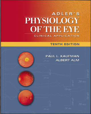 Adler's Physiology of the Eye - Paul L. Kaufman, Albert Alm