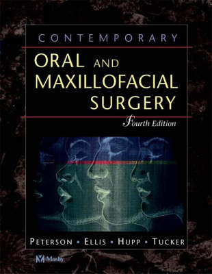 Contemporary Oral and Maxillofacial Surgery - Edward Ellis, James R. Hupp, Myron R. Tucker