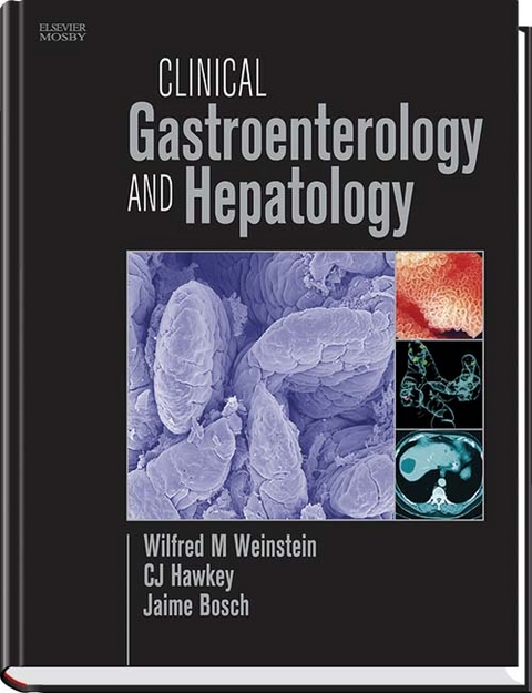 Clinical Gastroenterology and Hepatology - Wilfred M. Weinstein, C. J. Hawkey, Jaime Bosch