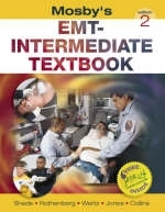 Mosby's EMT-Intermediate Textbook - Bruce R. Shade, Mikel Axler Rothenberg, Elizabeth M. Wertz, Shirley A. Jones, Tom Collins