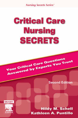 Critical Care Nursing Secrets - Hildy M. Schell, Kathleen A. Puntillo