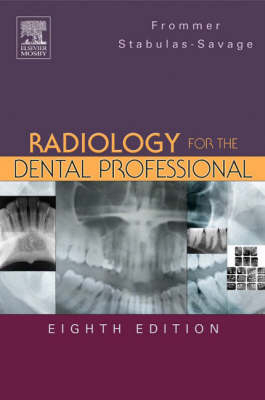 Radiology for the Dental Professional - Herbert H. Frommer, Jeanine J. Stabulas-Savage