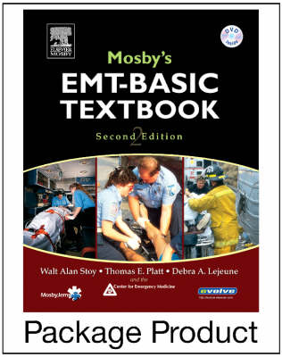 Mosby's EMT-Basic Textbook (Revised Reprint) - Text and Workbook Package - Walt Stoy, Tom Platt, Debra A. Lejeune,  Center for Emergency Medicine