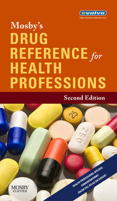 Mosby's Drug Reference for Health Professions -  Mosby