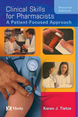 Clinical Skills for Pharmacists - Karen J. Tietze