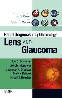 Lens and Glaucoma - Joel S. Schuman, Viki Christopoulos, Deepinder K. Dhaliwal, Malik Y. Kahook, Robert J. Noecker