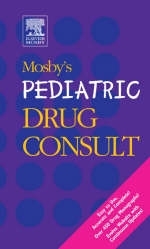 Mosby's Pediatric Drug Consult -  Mosby