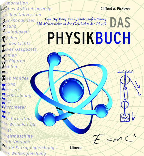 Das Physik Buch - Clifford A. Pickover