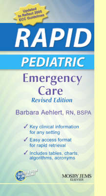 RAPID Pediatric Emergency Care, - Barbara Aehlert