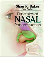 Principles of Nasal Reconstruction - Shan R. Baker