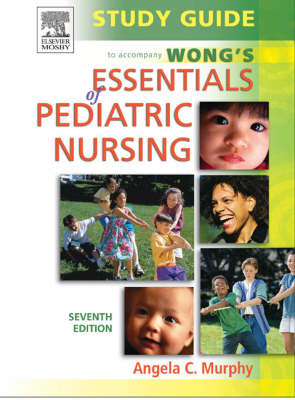 Wong's Essentials of Pediatric Nursing - Angela C. Murphy