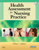 Health Assessment for Nursing Practice - Susan F. Wilson, Jean Foret Giddens