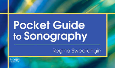 Pocket Guide to Sonography - Regina Swearengin