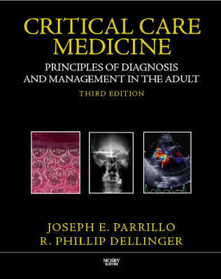 Critical Care Medicine - Joseph E. Parrillo, R. Phillip Dellinger