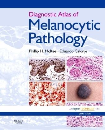 Diagnostic Atlas of Melanocytic Pathology - Phillip H. McKee, J. Eduardo Calonje