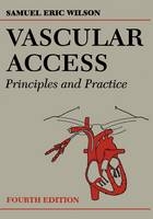 Vascular Access - Samuel E. Wilson