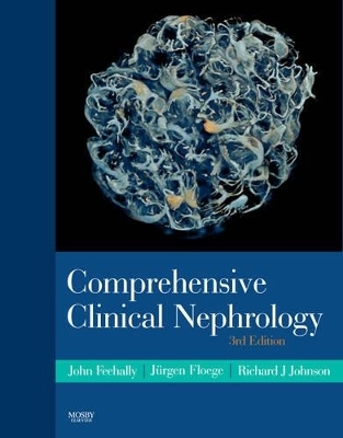 Comprehensive Clinical Nephrology - John Feehally, Jurgen Floege, Richard J. Johnson