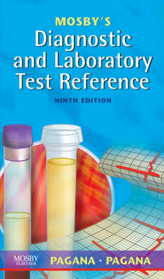 Mosby's Diagnostic and Laboratory Test Reference - Kathleen Deska Pagana, Timothy J. Pagana