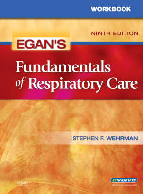 Workbook for Egan's Fundamentals of Respiratory Care - Robert M. Kacmarek, Robert L. Wilkins, Stephen F. Wehrman